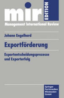 Exportförderung: Exportentscheidungsprozesse und Exporterfolg