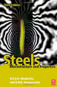 Steels: Microstructure and Properties, Third Edition