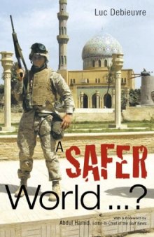 A Safer World ...?