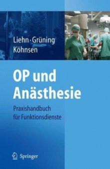 OP und Anästhesie: Praxishandbuch für Funktionsdienste 