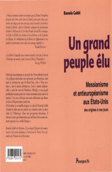 Un grand peuple élu : Messianisme et antieuropéanisme aux Etats-Unis des origines à nos jours