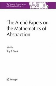 The Arché Papers on the Mathematics of Abstraction (The Western Ontario Series in Philosophy of Science)