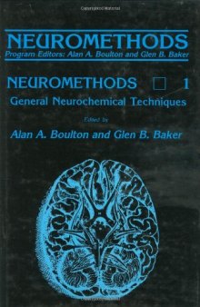 General Neurochemical Techniques (Neuromethods) (Neuromethods)