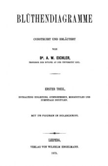 Bluethendiagramme: 2 vols. Leipzig 1875-1878