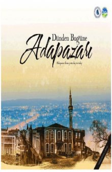 Dünden Bugüne Adapazarı 