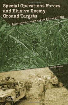 Special operations forces and elusive enemy ground targets: lessons from Vietnam and the Persian Gulf War, Issue 1408  