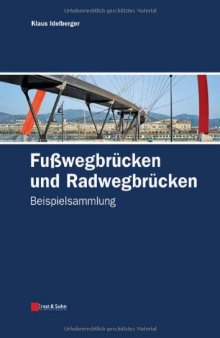 Fußwegbrücken und Radwegbrücken: Beispielsammlung