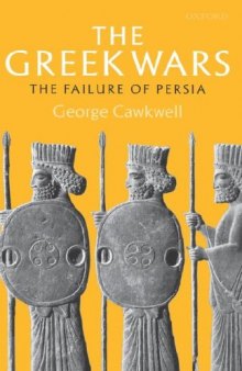 The Greek Wars: The Failure of Persia