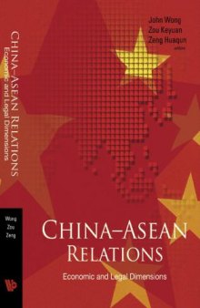 China-ASEAN relations : economic and legal dimensions