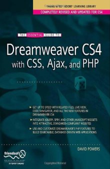 The Essential Guide to Dreamweaver CS4 with CSS, Ajax, and PHP