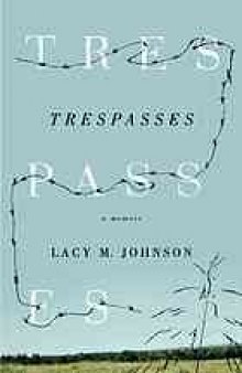 Trespasses : a memoir