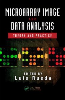 Microarray Image and Data Analysis: Theory and Practice