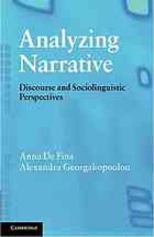 Analyzing narrative : discourse and sociolinguistic perspectives