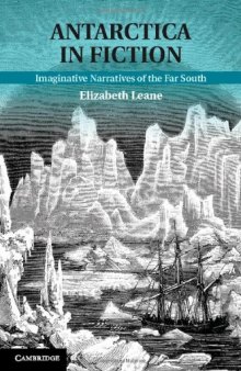 Antarctica in Fiction: Imaginative Narratives of the Far South