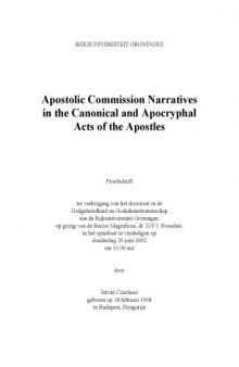 Apostolic Commission Narratives in the Canonical and Apocryphal Acts of the Apostles (Proefschrift) 