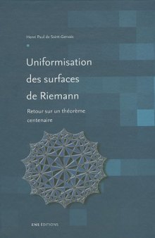Uniformisation des surfaces de Riemann.. Retour sur un théorème centenaire  