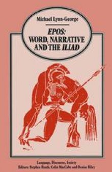 Epos Word, Narrative and the Iliad