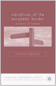 Narratives of the European Border: History of Nowhere (Language, Discourse, Society)
