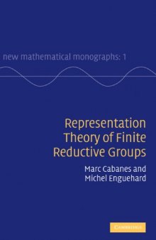 Representation Theory of Finite Reductive Groups (New Mathematical Monographs Series)