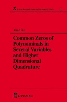 Common Zeros of Polynominals in Several Variables and Higher Dimensional Quadrature