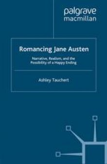 Romancing Jane Austen: Narrative, Realism, and the Possibility of a Happy Ending