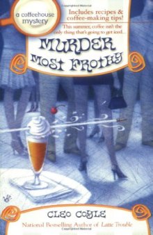 Murder Most Frothy (Coffeehouse Mysteries, No. 4)  