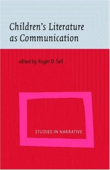 Children's Literature As Communication: The Chilpa Project (Studies in Narrative, 2)