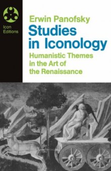 Studies in Iconology: Humanistic Themes in the Art of the Renaissance