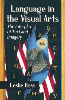 Language in the visual arts : the interplay of text and imagery