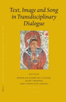 Proceedings of the Tenth Seminar of the IATS, 2003, Volume 7: Text, Image and Song in Transdisciplinary Dialogue (Brill's Tibetan Studies Library)