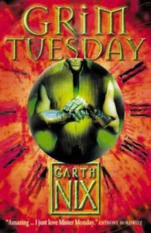 Grim Tuesday (The Keys to the Kingdom, Book 2)