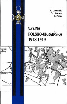 Wojna Polsko-ukrainska 1918-1919.