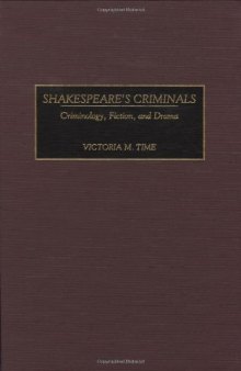 Shakespeare’s Criminals: Criminology, Fiction, and Drama
