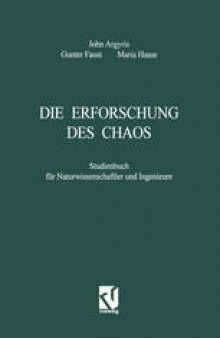 Die Erforschung des Chaos: Studienbuch für Naturwissenschaftler und Ingenieure