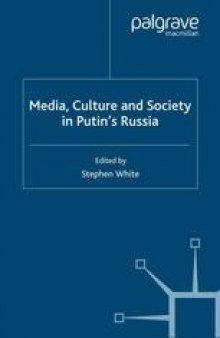 Media, Culture and Society in Putin’s Russia