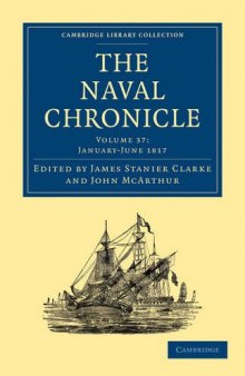 The Naval Chronicle, Volume 37: Containing a General and Biographical History of the Royal Navy of the United Kingdom with a Variety of Original Papers on Nautical Subjects