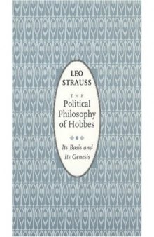 The Political Philosophy of Hobbes: Its Basis and Its Genesis (Phoenix Books) 