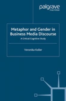 Metaphor and Gender in Business Media Discourse: A Critical Cognitive Study