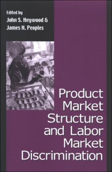 Product Market Structure And Labor Market Discrimination