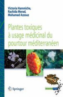 Plantes toxiques `usage médicinal du pourtour méditerranéen
