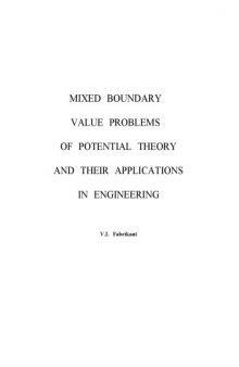 Mixed Boundary Value Problems of Potential Theory and Their Applications in Engineering