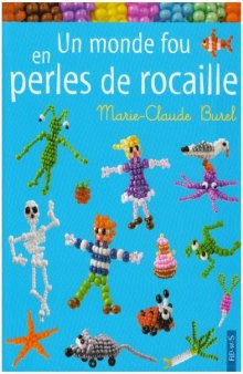 Un monde fou en perles de rocaille