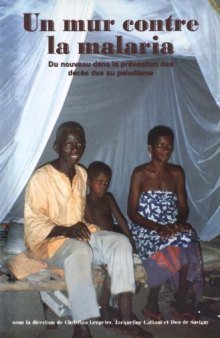 Un mur contre la malaria