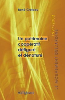 Un patrimoine cooperatif defigure