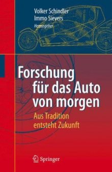 Forschung fur das Auto von morgen: Aus Tradition entsteht Zukunft