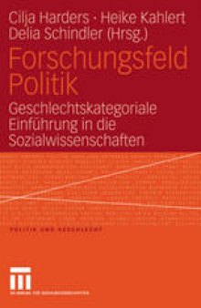 Forschungsfeld Politik: Geschlechtskategoriale Einführung in die Sozialwissenschaften