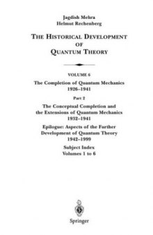 The Historical Development of Quantum Theory. 1932-1941