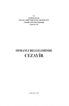 Osmanli Belgelerinde Cezayir (Algeria in Ottoman Documents)  