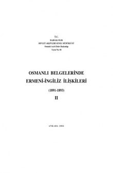 Osmanlı Belgelerinde Ermeni-İngiliz İlişkileri 1891-1893 Cilt II 