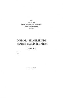 Osmanlı Belgelerinde Ermeni-İngiliz İlişkileri 1894-1895 Cilt III  